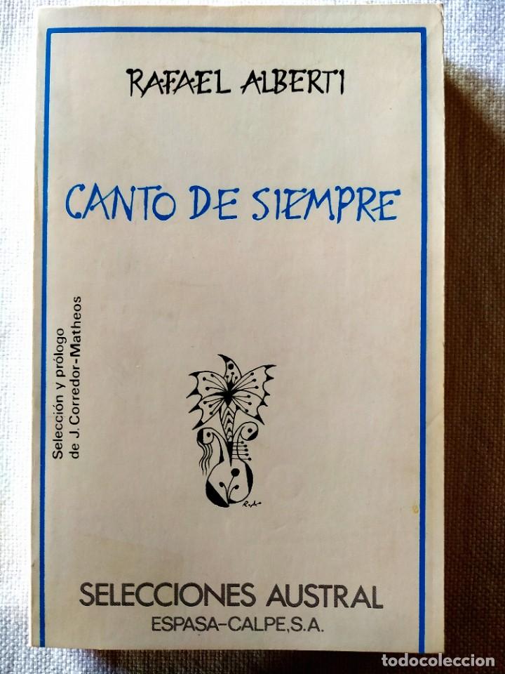 Libros de segunda mano: RAFAEL ALBERTI: CANTO DE SIEMPRE - Foto 1