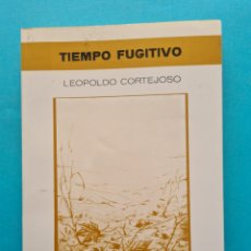 Libros de segunda mano: LIBRO - POESIA - TIEMPO FUGITIVO - LEOPOLDO CORTEJOSO - VALLADOLID 1981 - 1ª EDICION. Lote 311731223
