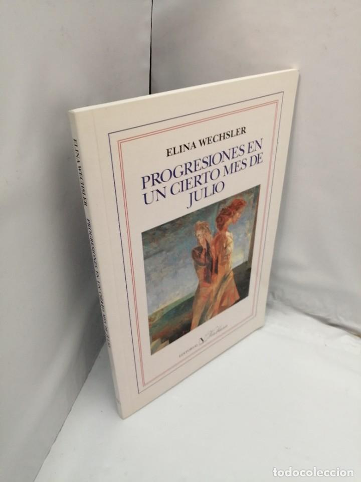 Libros de segunda mano: PROGRESIONES EN UN CIERTO MES DE JULIO (PRIMERA EDICI&Oacute;N) - Foto 3