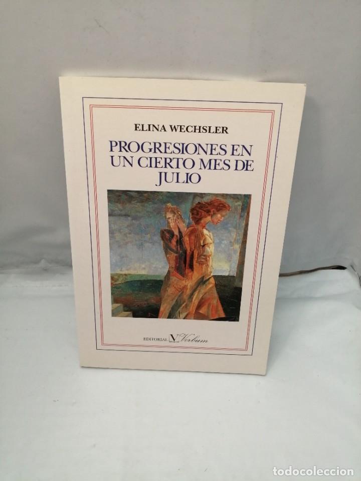 Libros de segunda mano: PROGRESIONES EN UN CIERTO MES DE JULIO (PRIMERA EDICI&Oacute;N) - Foto 1