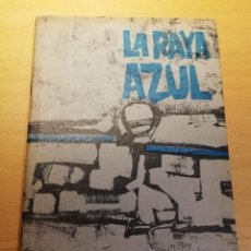 Libros de segunda mano: LA RAYA AZUL (ALFONSO JÁTIVA). Lote 311856708
