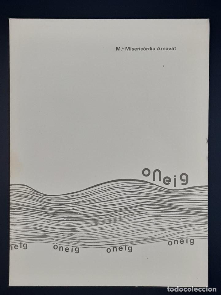 Libri di seconda mano: Oneig, M&ordf; Miseric&ograve;rdia Arnavat, 1981