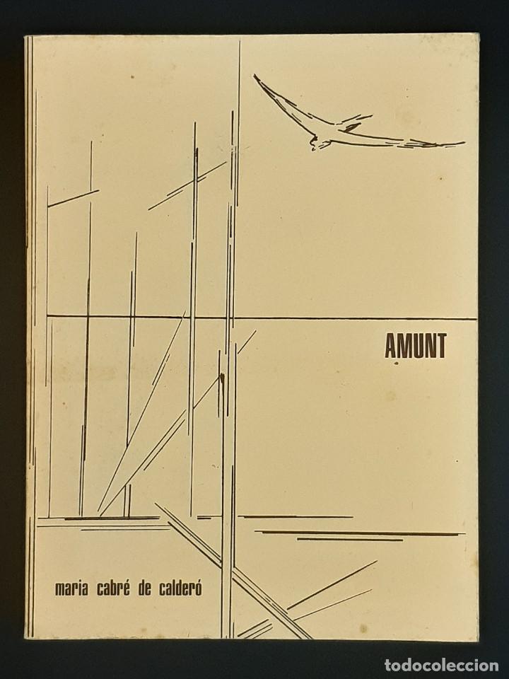 Libri di seconda mano: Amunt, Maria Cabr&eacute; de Calder&oacute;, 1980