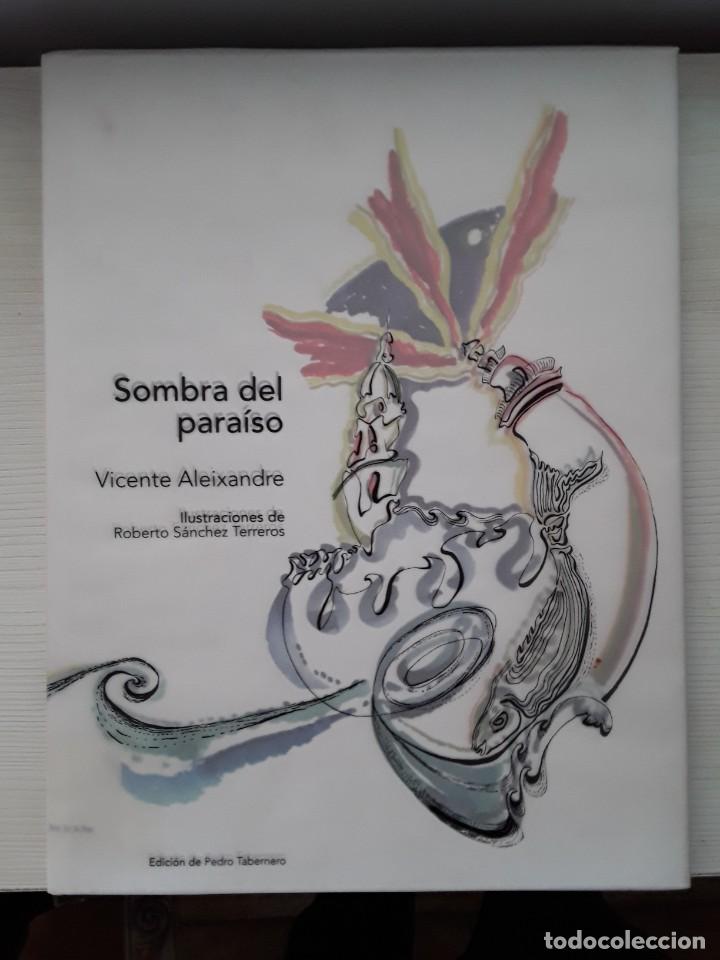 SOMBRA DEL PARAÍSO. VICENTE ALEIXANDRE. ILUSTRACIONES DE ROBERTO SÁNCHEZ TERREROS. (Libros de Segunda Mano (posteriores a 1936) - Literatura - Poesía)