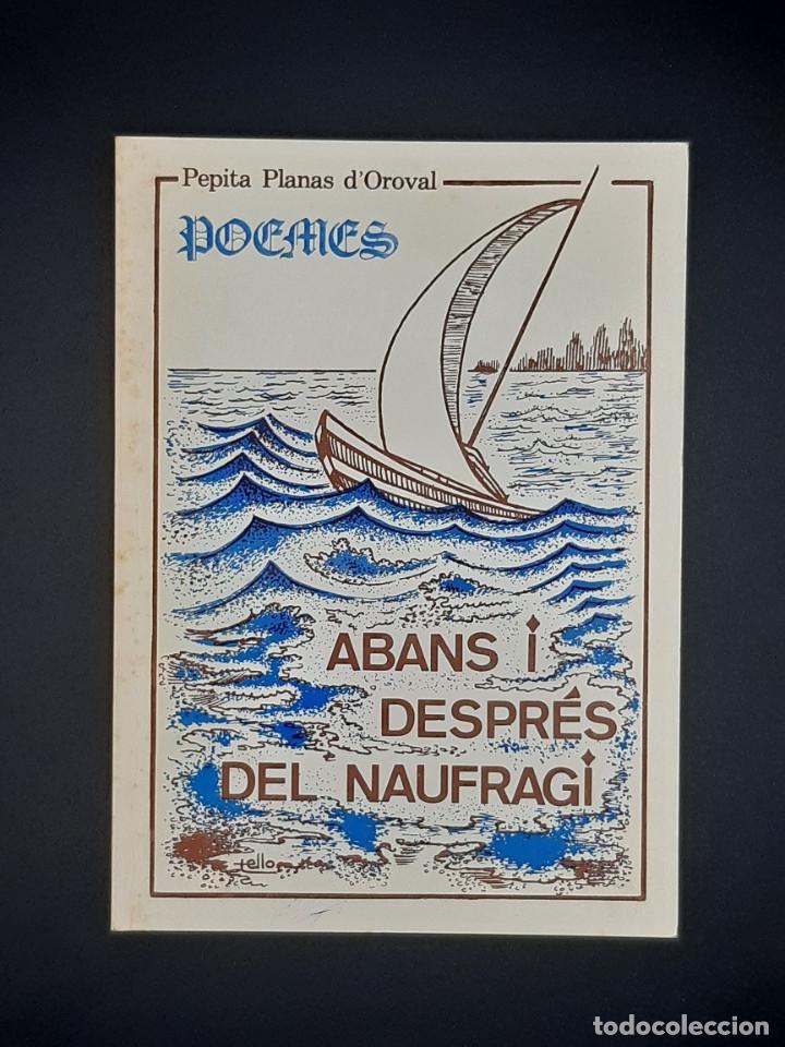 Libros de segunda mano: Abans i despr&eacute;s del naufragi - Pepita Planas d'Oroval, 1986