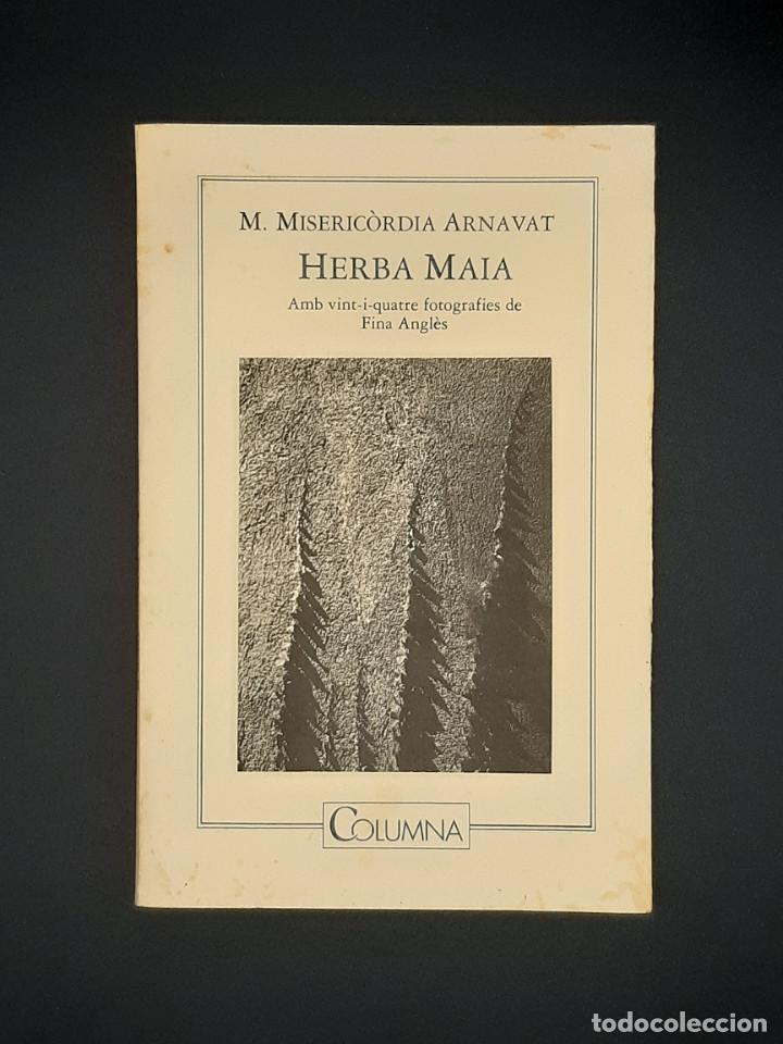 Gebrauchte B&uuml;cher: Herba Maia - M&ordf; Misericordia Arnavat i Must, 1987