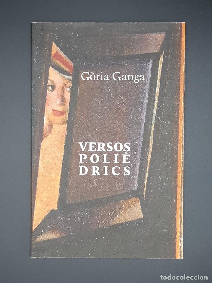 Libros de segunda mano: Versos poli&egrave;drics - G&ograve;ria Ganga, 2007