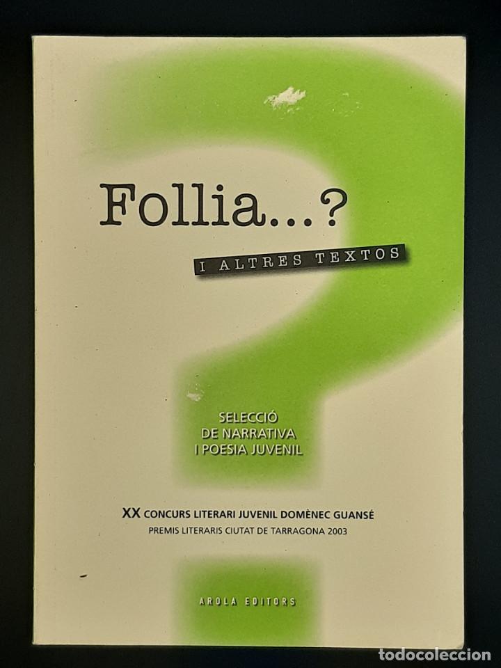 Second hand books: Follia...?? I ALTRES TEXTOS, 2004