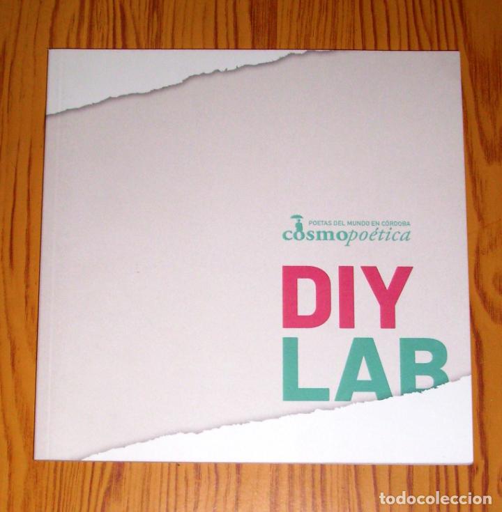 Libri di seconda mano: COSMOPO&Eacute;TICA : Poetas del Mundo en C&oacute;rdoba : DIY LAB [Laboratorio do it Yourself]. - 2019