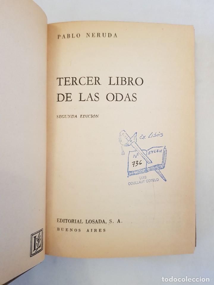 Libros de segunda mano: Tercer Libro de las Odas. Pablo Neruda. Losada, 1972 - Foto 2