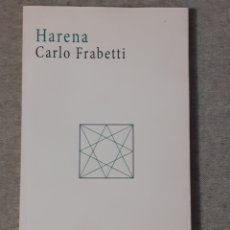 Libros de segunda mano: CARLO FRABETTI. HARENA. HUERGA Y FIERRO, 2016, 1.ª EDICIÓN. 80 PGS. TAPA CARTULINA CON SOLAPA. Lote 314605848