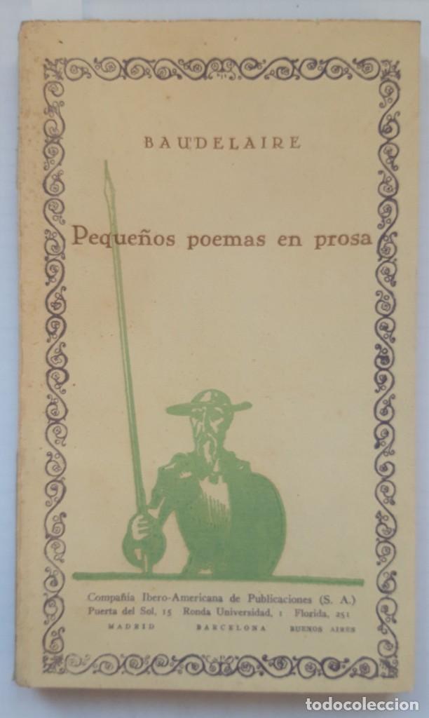 Libros de segunda mano: PEQUE&Ntilde;OS POEMAS EN PROSA, BAUDELAIRE, CHARLES - Foto 1