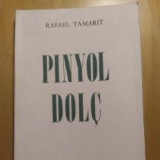 Libros de segunda mano: PINYOL DOLÇ - RAFAEL TAMARIT-1972- POEMES D'ANDORRA. Lote 314797893