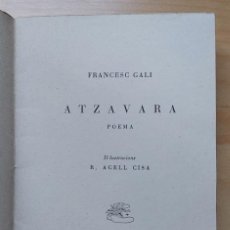 Libros de segunda mano: ATZAVARA POESIA FRANCESC GALI DEDICATORIA AUTOGRAFA A JOAN BROSSA 1953. Lote 315305703