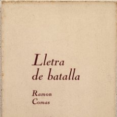 Libros de segunda mano: RAMON COMAS. LLETRA DE BATALLA. PREMI RECULL 1974