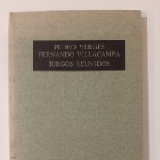 Libros de segunda mano: JUEGOS REUNIDOS. PEDRO VERGES FERNANDO VILLACAMPA. EL BARDO COLECCIÓN DE POESÍA 80. 1971