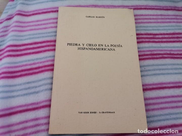 Libros de segunda mano: PIEDRA Y CIELO EN LA POES&Iacute;A HISPANOAMERICANA CARLOS MART&Iacute;N VAN GOOR ZONEN MUY RARO Y DIFICIL LIBRO