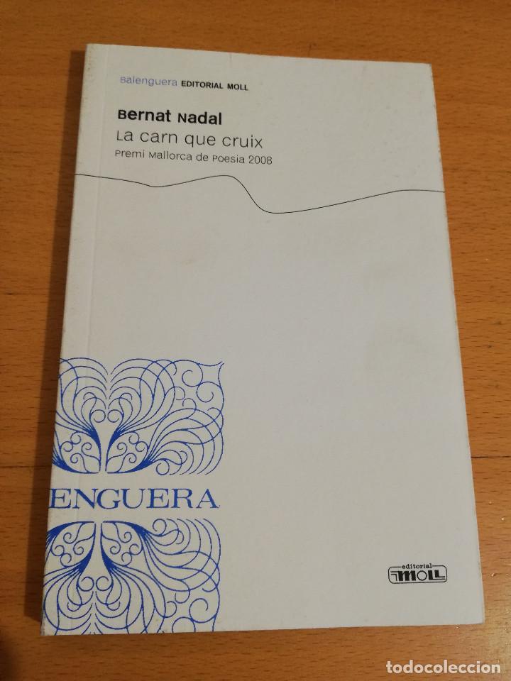 Second hand books: LA CARN QUE CRUIX (BERNAT NADAL) PREMI MALLORCA DE POESIA 2008