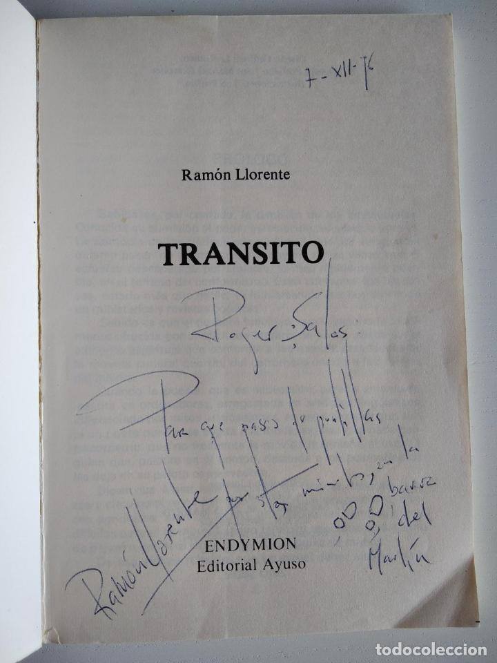 Libros de segunda mano: Tr&aacute;nsito. Llorente, Ram&oacute;n (Dedicatoria del autor) - Foto 2