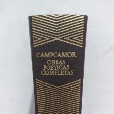 Libros de segunda mano: CAMPOAMOR - OBRAS POETICAS COMPLETAS AGUILAR, COLECCIÓN JOYA.. Lote 317337453