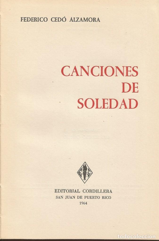 Libros de segunda mano: CANCIONES DE SOLEDAD-Federico Ced&oacute; - Foto 3