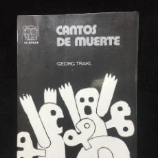 Libros de segunda mano: CANTOS DE MUERTE. ANTOLOGÍA DE POEMAS. GEORG TRAKL, ALBORAK, S.A. MADRID, 1972