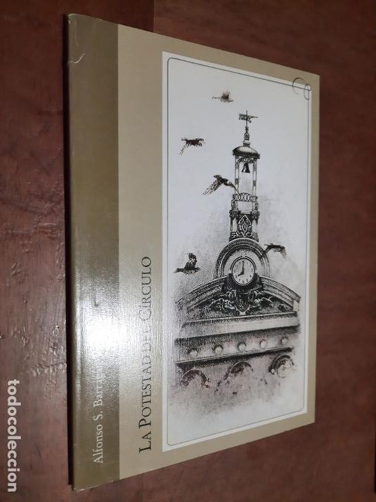 Libros de segunda mano: LA POTESTAD DEL C&Iacute;RCULO. ALFONSO S. BARRAG&Aacute;N RINC&Oacute;N. R&Uacute;STICA. 1992. BUEN ESTADO. DIFICIL. E1 4