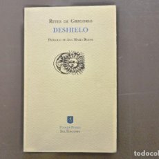 Libros de segunda mano: DESHIELO DEDICADO Y FIRMADO POR LA AUTORA REYES DE GREGORIO BUEN ESTADO PRIMERA EDICION 2003 FUGGER. Lote 321869168