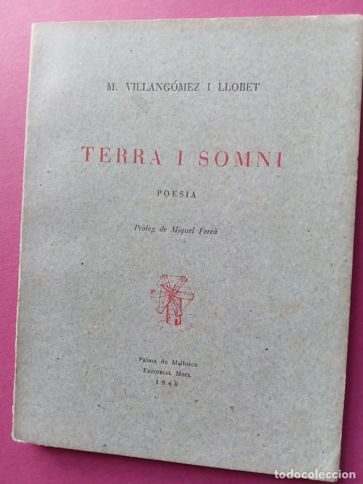 Libri di seconda mano: TERRA I SOMNI; de M. Villang&oacute;mez i Llobet (Eivissa). Paper de fil. Intons. Mallorca, 1948