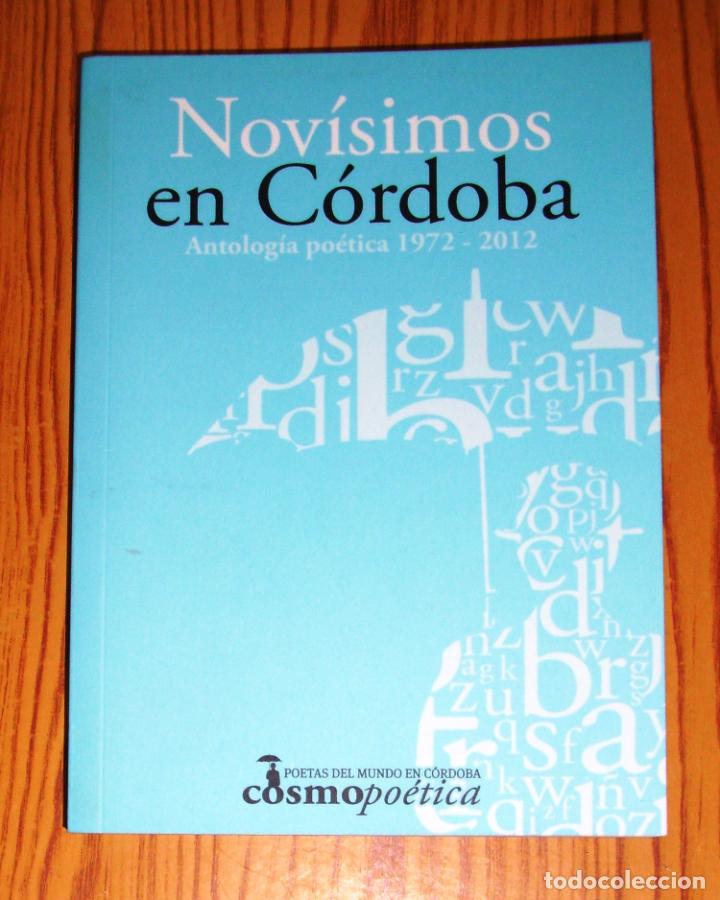 Gebrauchte B&uuml;cher: NOV&Iacute;SIMOS C&Oacute;RDOBA : Antolog&iacute;a po&eacute;tica 1972-2012 / Cosmopo&eacute;tica 9, 2012