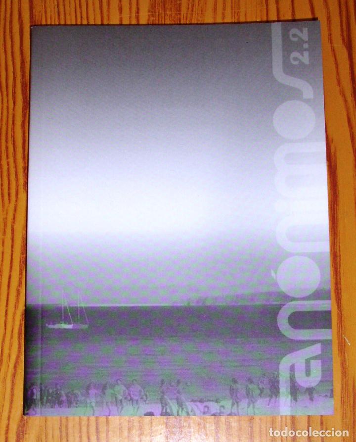 Libri di seconda mano: AN&Oacute;NIMOS 2.2 : Creaci&oacute;n po&eacute;tica para escritores sin nombre / Cosmopo&eacute;tica... - 2014