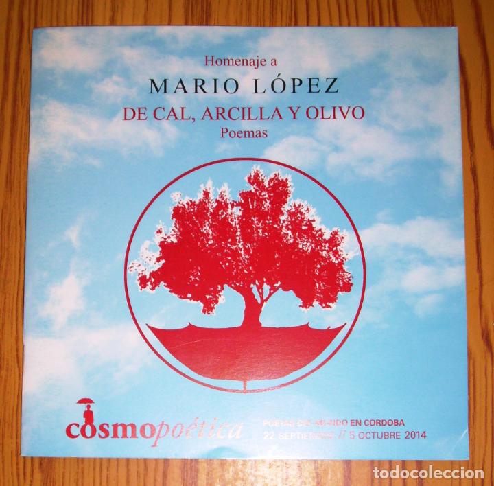 Gebrauchte B&uuml;cher: HOMENAJE A MARIO L&Oacute;PEZ : De cal, arcilla y olivo : Poemas / Cosmopo&eacute;tica 11, 2014