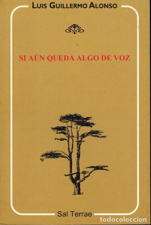 Libros de segunda mano: SI A&Uacute;N QUEDA ALGO DE VOZ - Foto 1