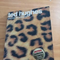 Libros de segunda mano: POEMAS DE ANIMALES,TED HUGHES.MONDSDORI,1999,64 PAG. Lote 340842683
