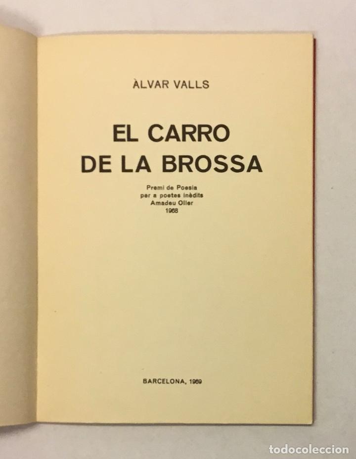 Libros de segunda mano: EL CARRO DE LA BROSSA. - VALLS, &Agrave;lvar. - Foto 3