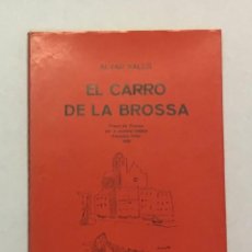 Libros de segunda mano: EL CARRO DE LA BROSSA. - VALLS, ÀLVAR.