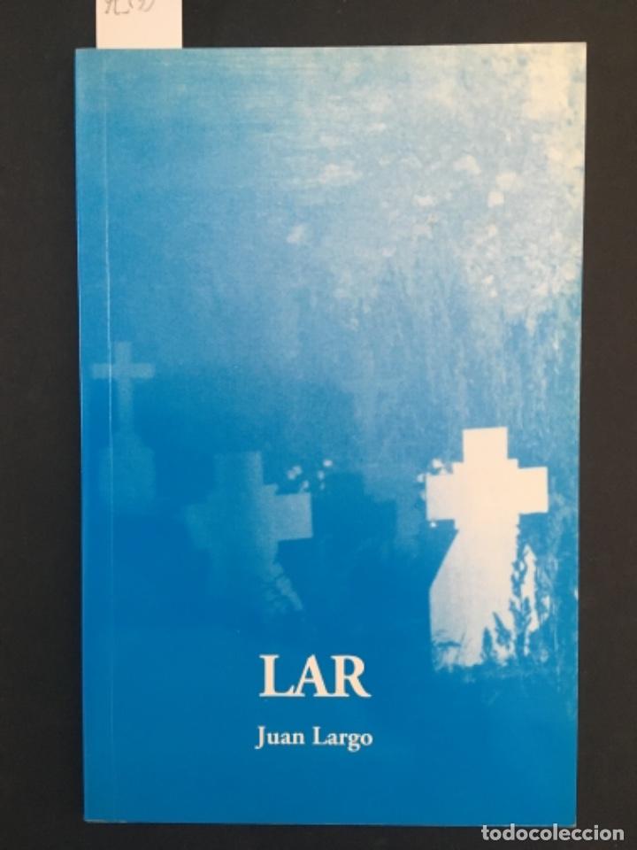 Livres d'occasion: LAR, JUAN LARGO, DEDICADO