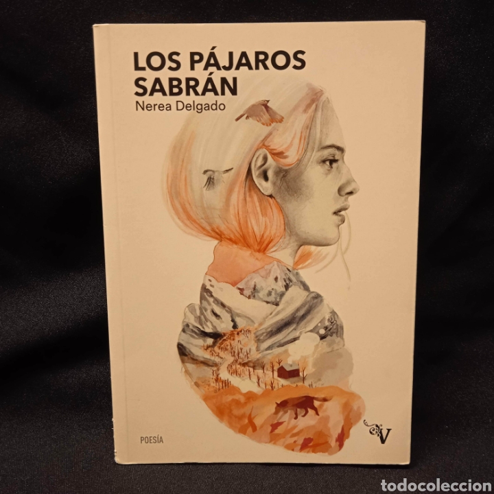 Gebrauchte B&uuml;cher: LOS P&Aacute;JAROS SABR&Aacute;N. NEREA DELGADO. VALPARA&Iacute;SO 2018
