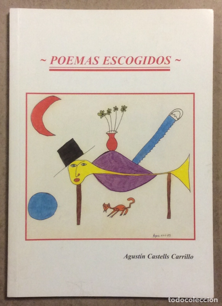 Libri di seconda mano: AGUST&Iacute;N CASTELLS CARILLO POEMAS ESCOGIDOS. EDITADO EN 1999