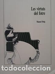 Libros de segunda mano: Les virtuts del fotre (Manuel Roig) - Foto 1