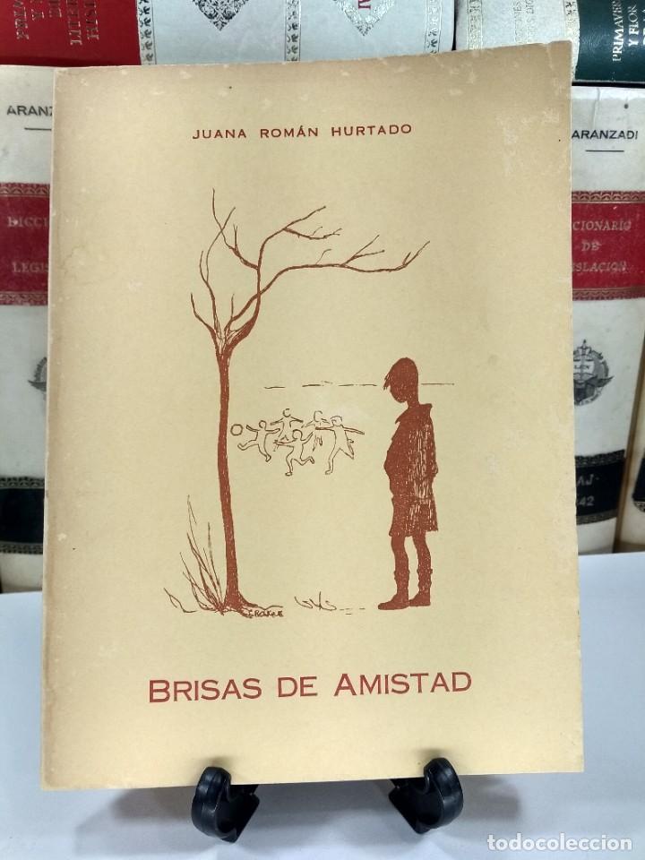 Gebrauchte B&uuml;cher: BRISAS DE AMISTAD. ROM&Aacute;N HURTADO, Juana. Editado por la autora en 1978. ISBN 40044143.