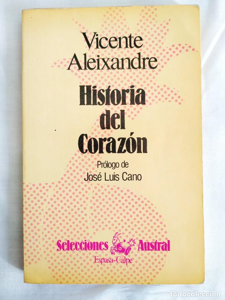 Libros de segunda mano: VICENTE ALEIXANDRE: HISTORIA DEL CORAZ&Oacute;N - Foto 1