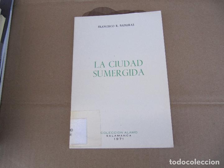 Libros de segunda mano: Baixeras, Francisco R. - LA CIUDAD SUMERGIDA. - Foto 1