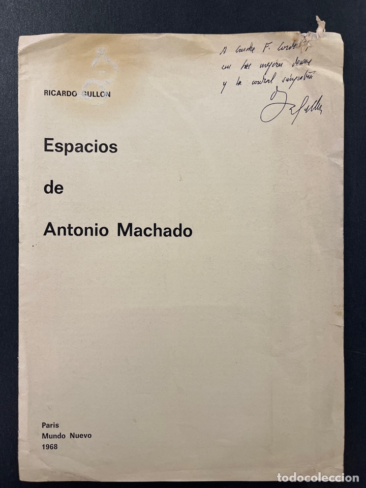 Libros de segunda mano: ESPACIOS DE ANTONIO MACHADO-RICARDO GULLON-Paris Mundo Nuevo 1968