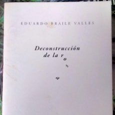 Libros de segunda mano: DECONSTRUCCIÓN DE LA ROSA - EDUARDO FRAILE VALLES