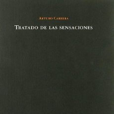 Libros de segunda mano: TRATADO DE LAS SENSACIONES - ARTURO CARRERA