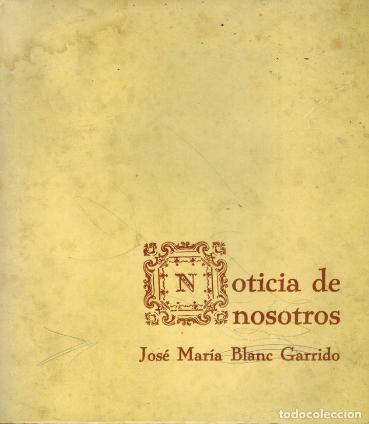 Libri di seconda mano: NOTICIA DE NOSOTROS