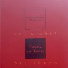 Libros de segunda mano: EL PALOMAR DEL SORDO. POESÍA EN LLAMAS - VICTORIANO CRÉMER; RAMÓN VILLA