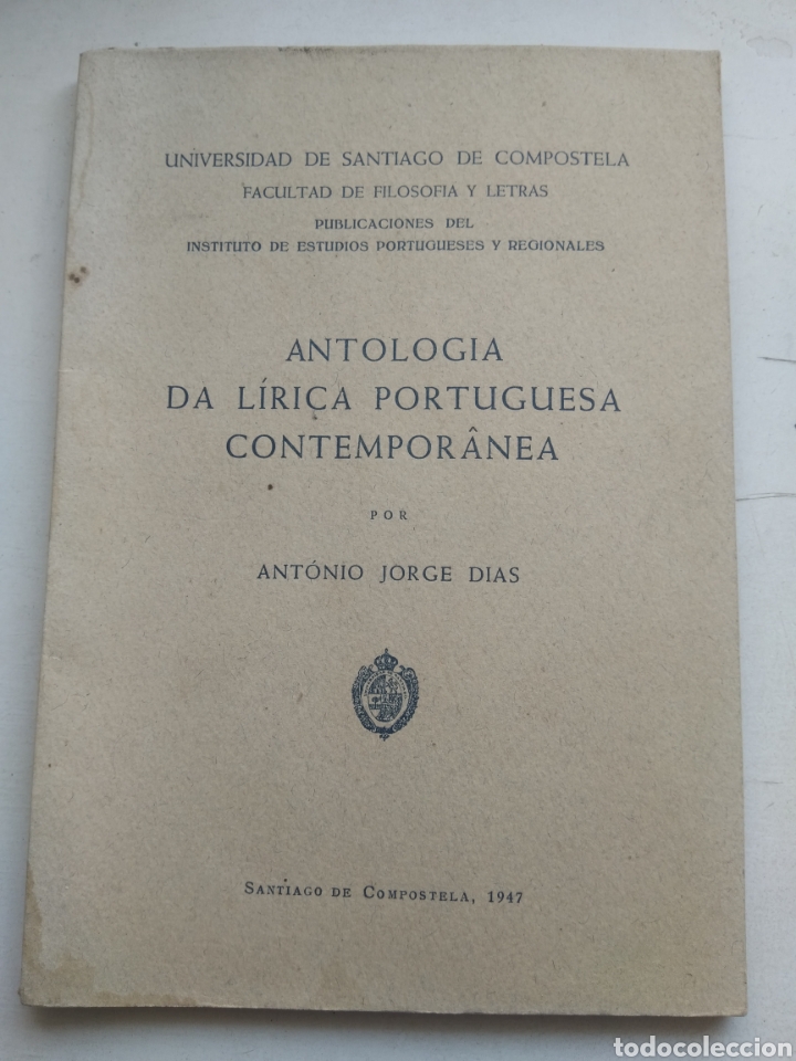 Livres d'occasion: ANTOLOG&Iacute;A DA L&Iacute;RICA PORTUGUESA CONTEMPORANEA 1947/ANTONIO JORGE DIAS