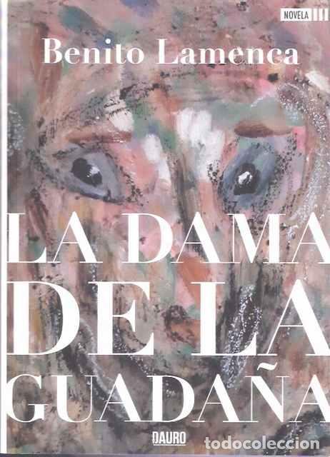 Libros de segunda mano: La dama de la guada&ntilde;a - Lamenca, Benito - Foto 1